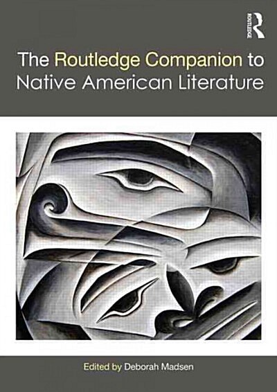 The Routledge Companion to Native American Literature (Hardcover)