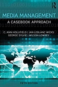 Media Management : A Casebook Approach (Paperback, 5 ed)