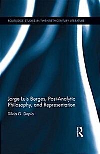 Jorge Luis Borges, Post-analytic Philosophy, and Representation (Hardcover)