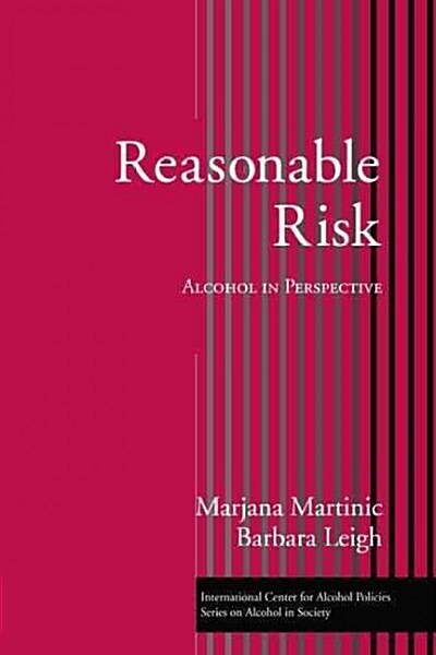 Reasonable Risk : Alcohol in Perspective (Paperback)