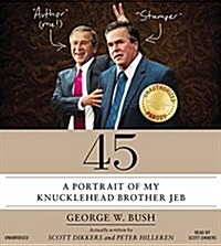 45: A Portrait of My Knucklehead Brother Jeb (Audio CD)