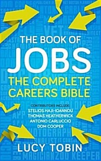 The Book of Jobs : Exclusive Careers Guidance from Insiders (Paperback)