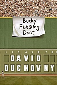 Bucky F*cking Dent (Hardcover)