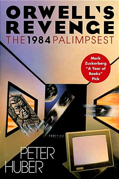 Orwells Revenge: The 1984 Palimpsest (Paperback)