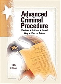 Advanced Criminal Procedure (Paperback, 14th, New)