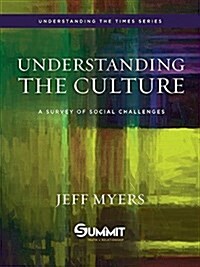 Understanding the Culture, 3: A Survey of Social Engagement (Hardcover)