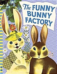The Funny Bunny Factory (Hardcover)