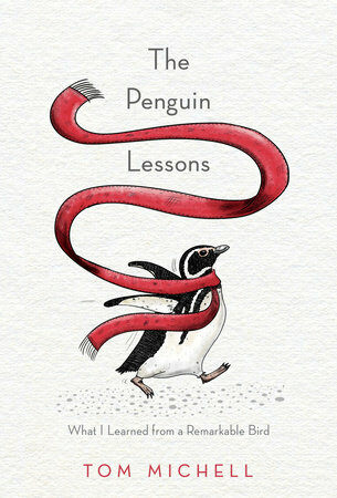 The Penguin Lessons: What I Learned from a Remarkable Bird (Hardcover, Deckle Edge)