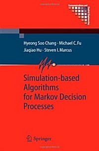 Simulation-based Algorithms for Markov Decision Processes (Paperback, Softcover reprint of hardcover 1st ed. 2007)