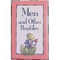 Men and Other Reptiles (Hardcover)