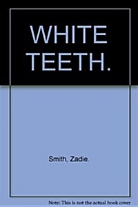 White Teeth: A Novel (Paperback, First Edition)