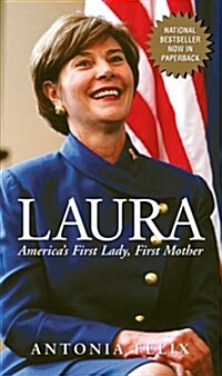 Laura: Americas First Lady, First Mother (Paperback)
