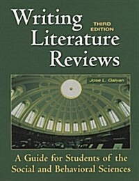 Writing Literature Reviews: A Guide for Students of the Social and Behavioral Sciences (Paperback, 3)