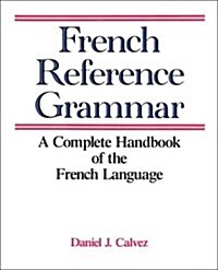 French Reference Grammar (Paperback, 1)