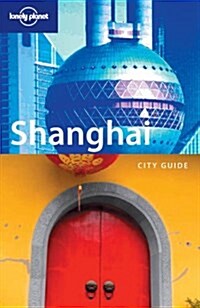 Lonely Planet Shanghai City Guide (Paperback, 2nd)