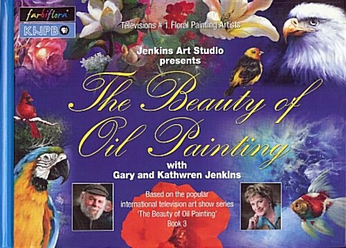 The Beauty of Oil Painting, Book 3 (Hardcover)