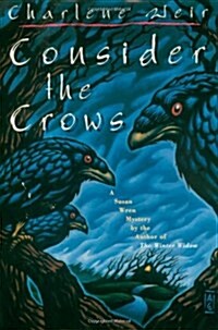 Consider the Crows (Hardcover, 1st)