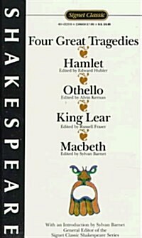 Four Great Tragedies: Hamlet; Othello; King Lear; Macbeth (Signet Classics) (Mass Market Paperback, Revised)