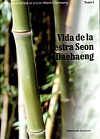 Vida de la Maestra Seon Daehaeng