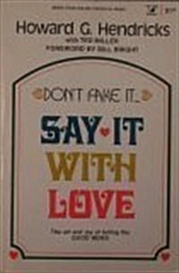 Dont Fake it Say It With Love (An Input Book) (Paperback)