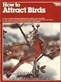 How to Attract Birds (Paperback)