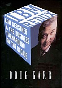 IBM Redux: Lou Gerstner and the Business Turnaround of the Decade (Hardcover, 1st)