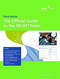 The Official Guide to the MCAT® Exam, 3rd Edition (Official Guide to the Mcat Exam) (Paperback, Third)
