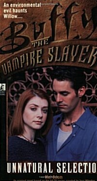 [중고] Unnatural Selection  (Buffy the Vampire Slayer) (Mass Market Paperback, Television tie-in edition)