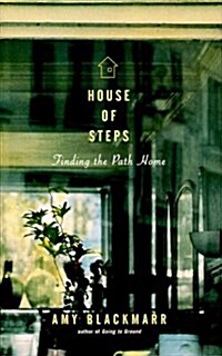 House of Steps: Finding the Path Home (Hardcover, 1ST)