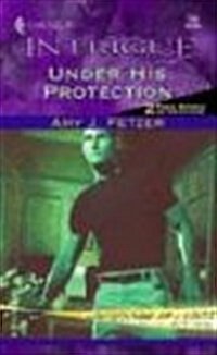 Under His Protection (Bachelors at Large) (Mass Market Paperback)