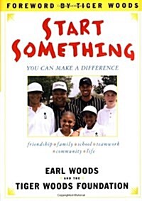 Start Something: You Can Make a Difference (Hardcover)