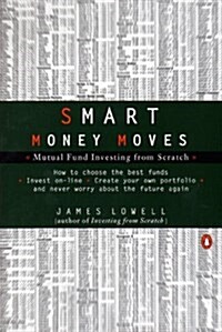 Smart Money Moves: Mutual Fund Investing from Scratch (Paperback)