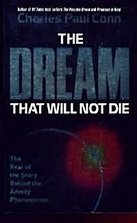 The Dream That Will Not Die: The Rest of the Story Behind the Amway Phenomenon (Paperback)