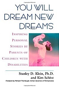 You Will Dream New Dreams (Paperback)