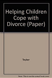 Helping Children Cope With Divorce (Paperback, 1)