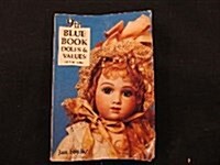 Blue Book of Dolls and Values (Paperback, 9)