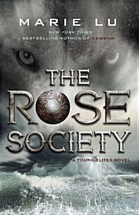 The Rose Society (The Young Elites book 2) (Paperback)