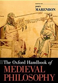 The Oxford Handbook of Medieval Philosophy (Paperback)