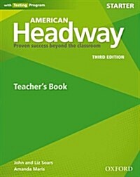 American Headway: Starter: Teachers Resource Book with Testing Program : Proven Success Beyond the Classroom (Paperback, 3 Revised edition)