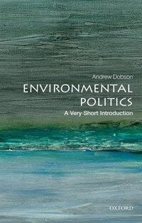 Environmental Politics : A Very Short Introduction (Paperback)