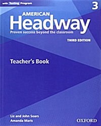 American Headway: Three: Teachers Resource Book with Testing Program : Proven Success Beyond the Classroom (Paperback, 3 Revised edition)