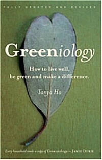 Greeniology : How to Live Well, be Green and Make a Difference (Paperback, 2 Rev ed)
