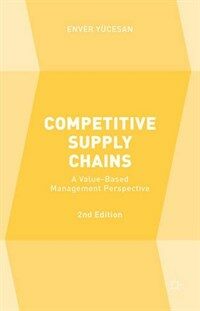 Competitive supply chains : a value-based management perspective