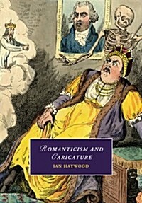 Romanticism and Caricature (Paperback)