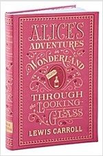 Alice\'s Adventures in Wonderland and Through the Looking-Glass : (Barnes & Noble Collectible Classics: Flexi Edition)