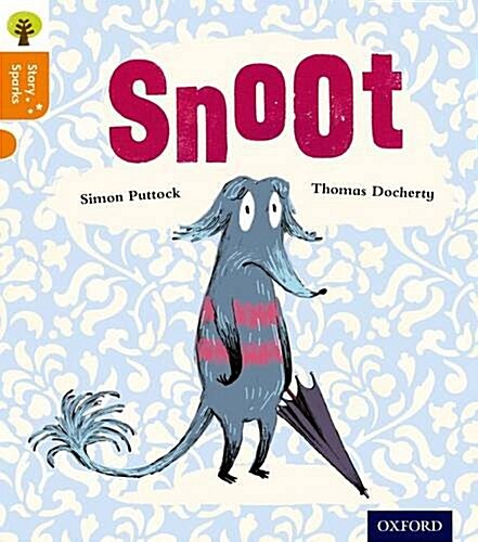 Oxford Reading Tree Story Sparks: Oxford Level 6: Snoot (Paperback)