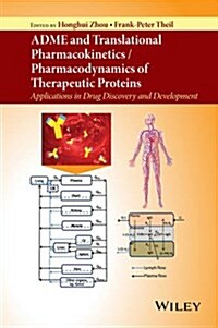 [중고] Adme and Translational Pharmacokinetics / Pharmacodynamics of Therapeutic Proteins: Applications in Drug Discovery and Development (Hardcover)