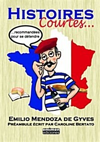 Histoires Courtes... Recommandees Pour Se Detendre (Paperback)