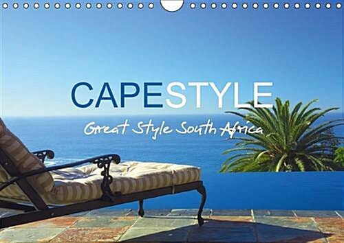 Capestyle - Great Style South Africa UK-Version : South Africa No Doubt is One of the Most Spectacular Destinations for Tourists Worldwide (Calendar, 4 Rev ed)