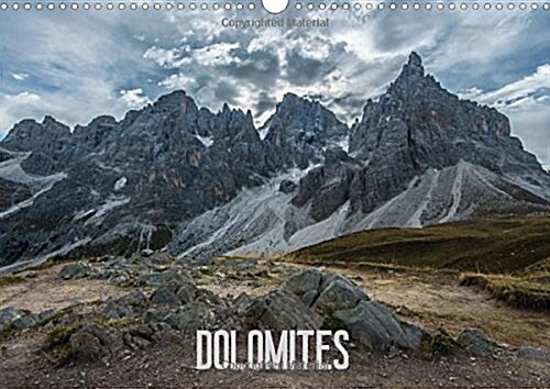 Dolomites / UK-Version : The Bizarre Rockneedles are a Must See for Mountainlovers (Calendar, 3 Rev ed)
